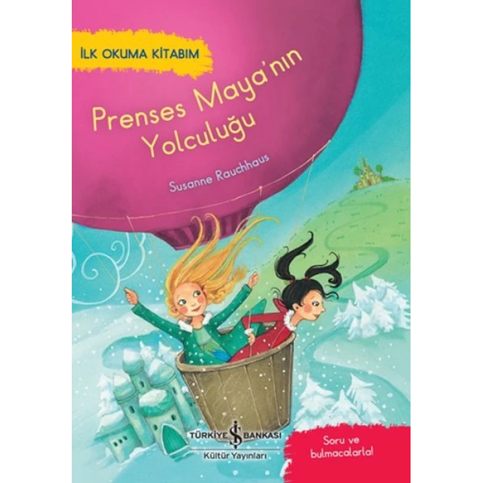 Prenses Mayanın Yolculuğu - İlk Okuma Kitabım