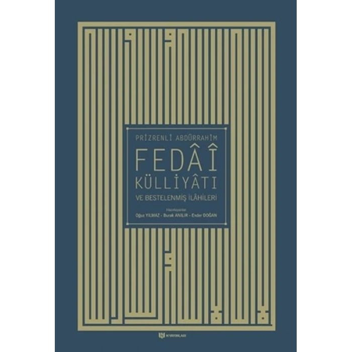 Prizrenli Abdürrahim Fedai Külliyatı ve Bestelenmiş İlahileri