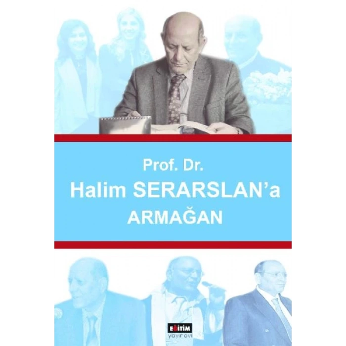 Prof. Dr. Halim Serarslana Armağan