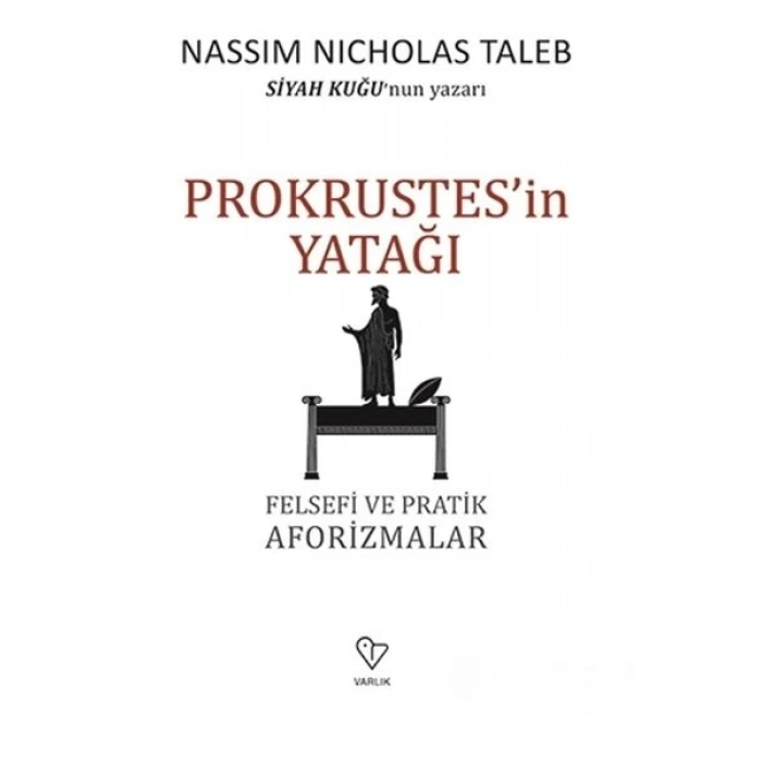 Prokrustesin Yatağı - Felsefi ve Pratik Aforizmalar