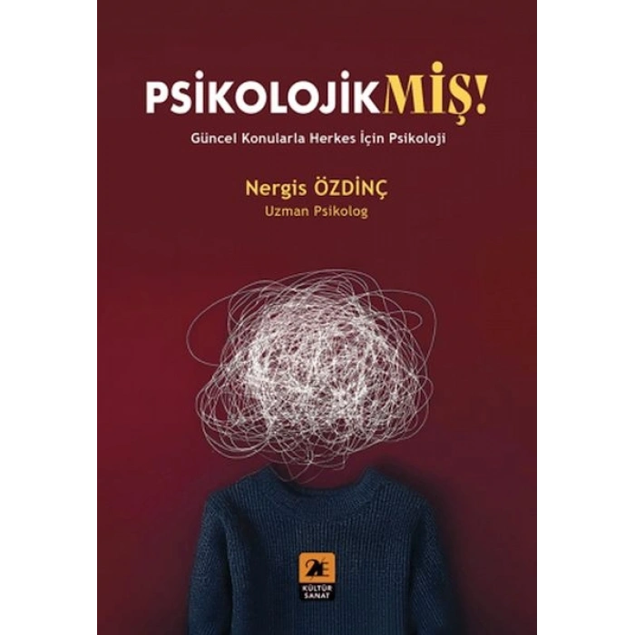 Psikolojikmiş!;Güncel Konularda Herkes İçin Psikoloji