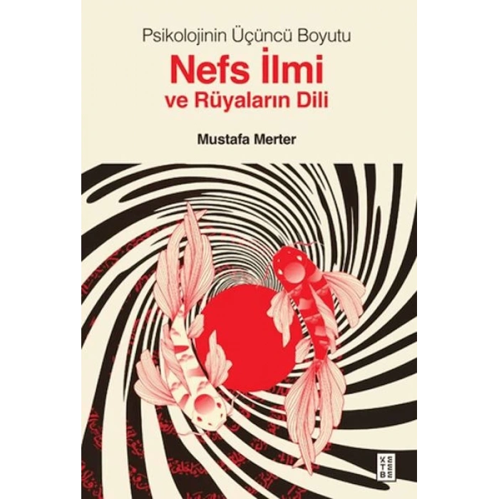Psikolojinin Üçüncü Boyutu Nefs İlmi ve Rüyaların Dili