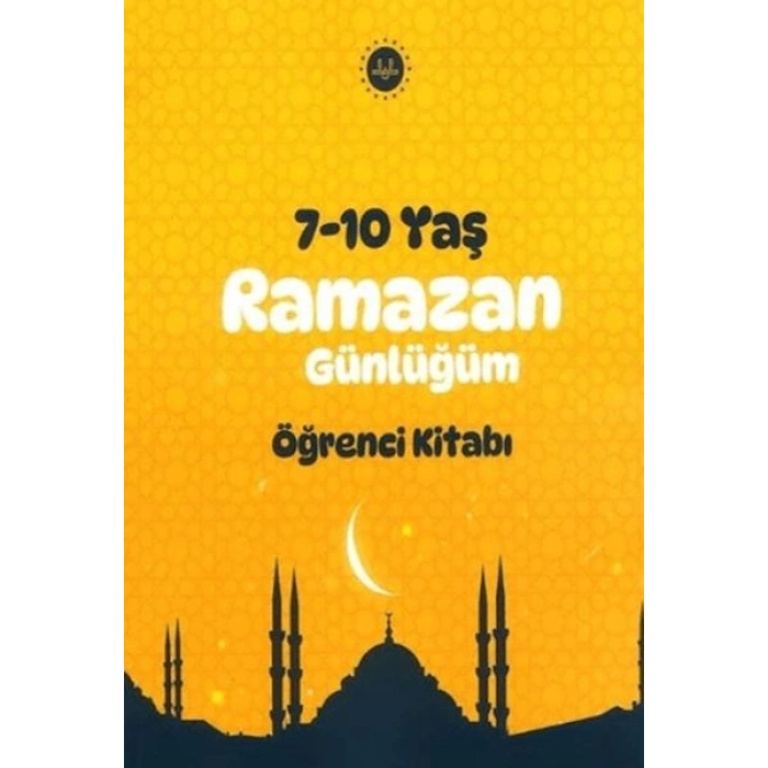 Ramazan Günlüğüm Öğrenci Kitabı 7-10 Yaş