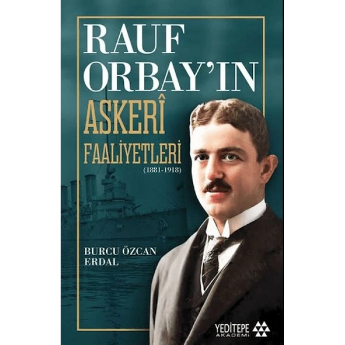Rauf Orbay’ın Askeri Faaliyetleri