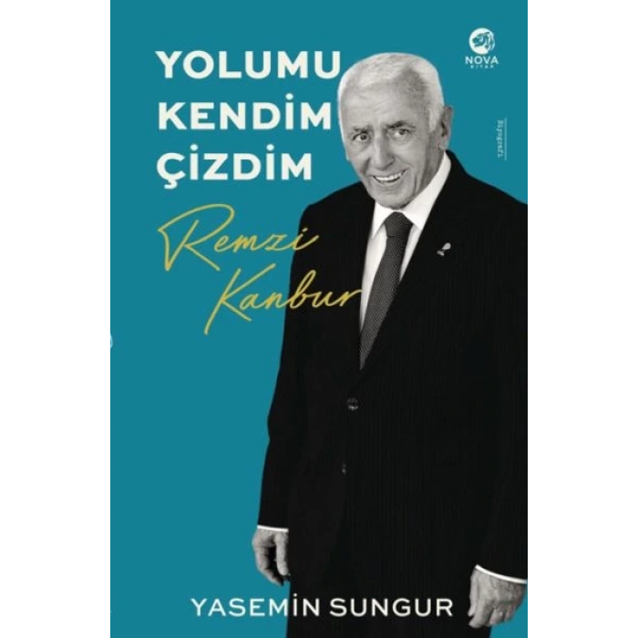 Remzi Kanbur: Yolumu Kendim Çizdim