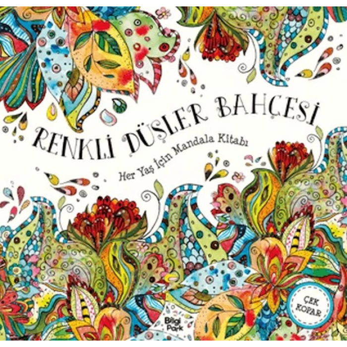 Renkli Düşler Bahçesi - Her Yaş İçin Mandala