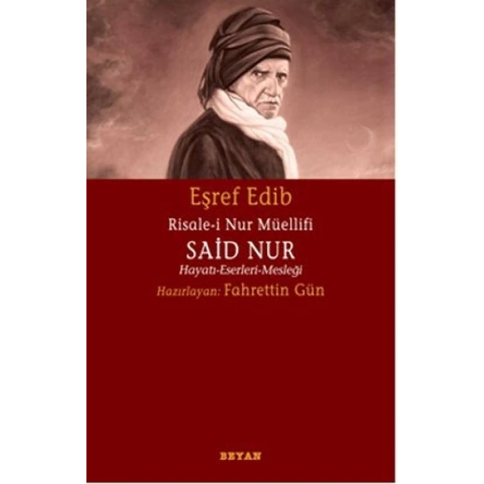 Risale-i Nur Müellifi Said Nur  Hayatı-Eserleri-Mesleği