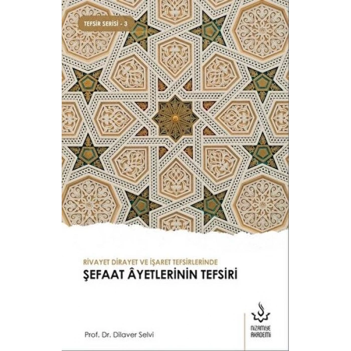 Rivayet Dirayet ve İşaret Tefsirlerinde Şefaat Ayetlerinin Tefsiri