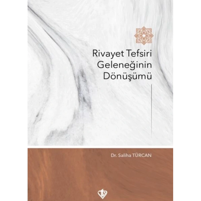 Rivayet Tefsiri Geleneğinin Dönüşümü