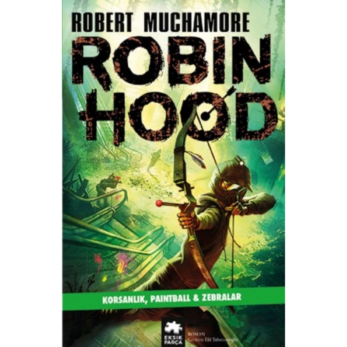 Robin Hood 2: Korsanlık, Paintball & Zebralar