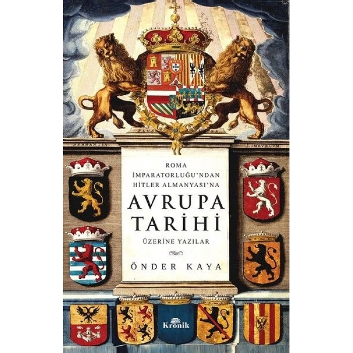 Roma İmparatorluğundan Hitlerin Almanyasına Avrupa Tarihi Üzerine Yazılar