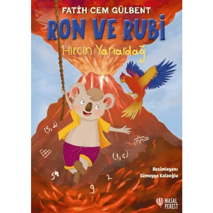 Ron ve Rubi Hırçın Yanardağ