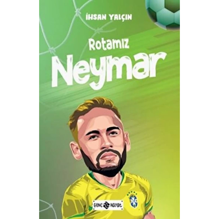 Rotamız Neymar