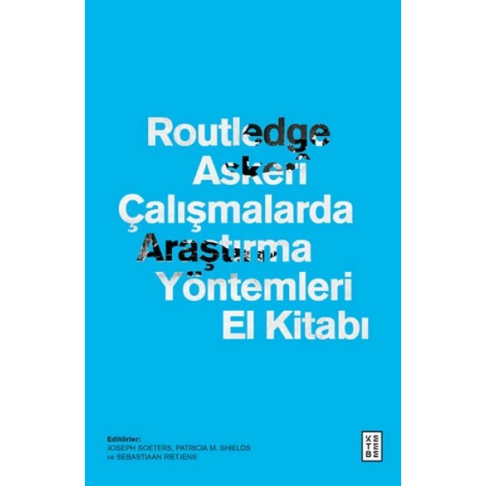 Routledge Askerî Çalışmalarda Araştırma Yöntemleri El Kitabı