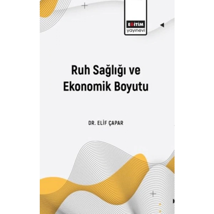 Ruh Sağlığı Ve Ekonomik Boyutu