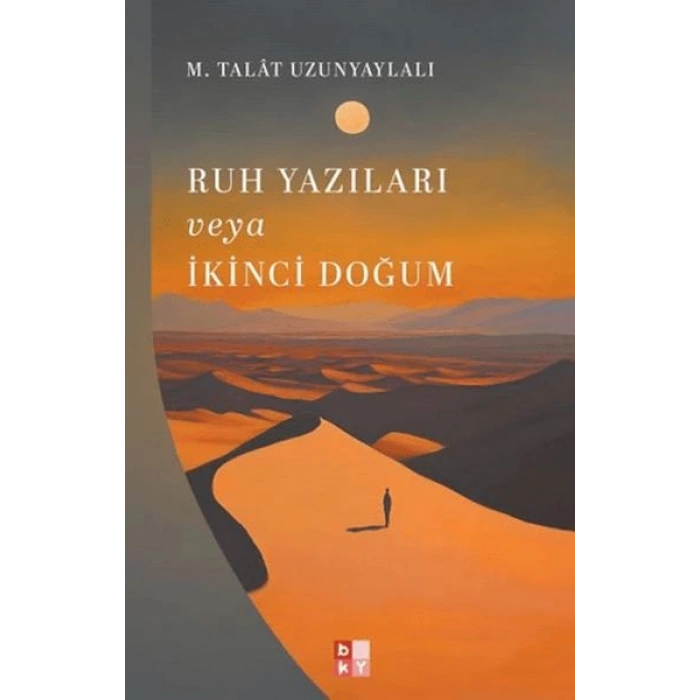 Ruh Yazıları veya İkinci Doğum