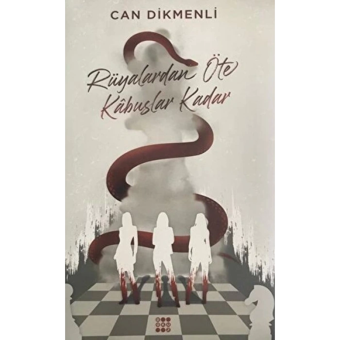 Rüyalardan Öte Kabuslar Kadar