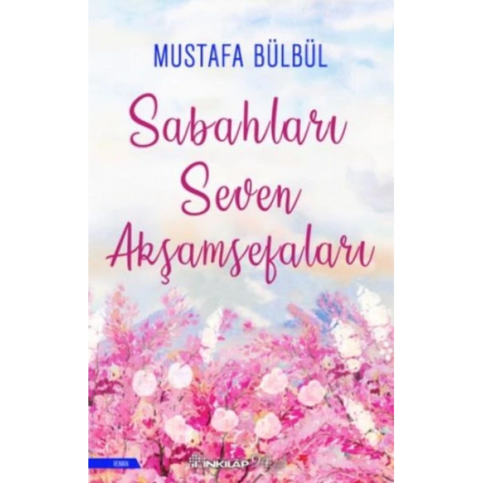 Sabahları Seven Akşamsefaları