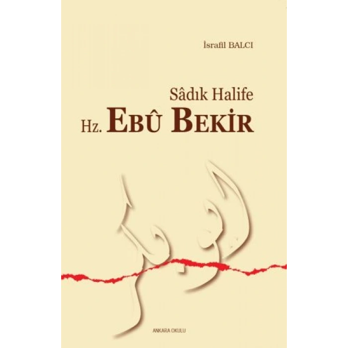 Sadık Halife Hz. Ebu Bekir