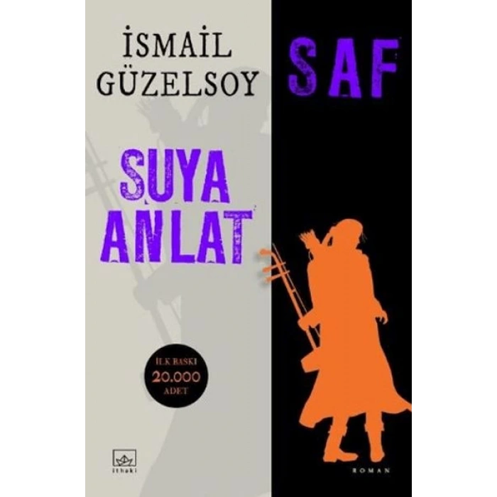 Saf - Suya Anlat