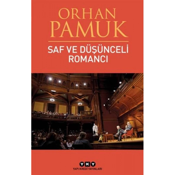 Saf ve Düşünceli Romancı