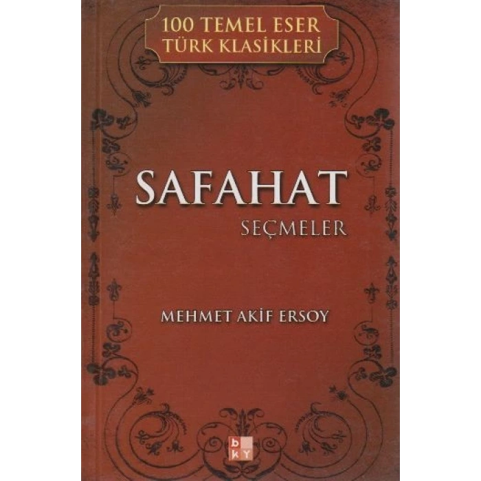 Safahat Seçmeler / 100 Temel Eser Türk Klasikleri