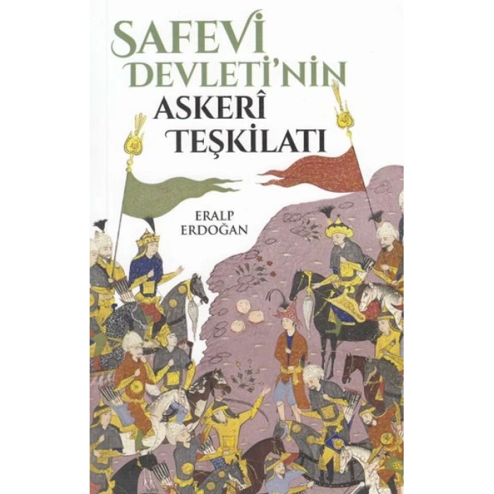 Safevi Devletinin Askeri Teşkilatı