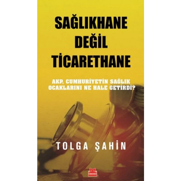 Sağlıkhane Değil Ticarethane