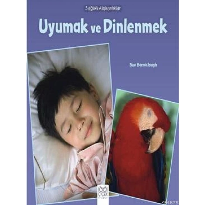Sağlıklı Alışkanlıklar - Uyumak ve Dinlenmek