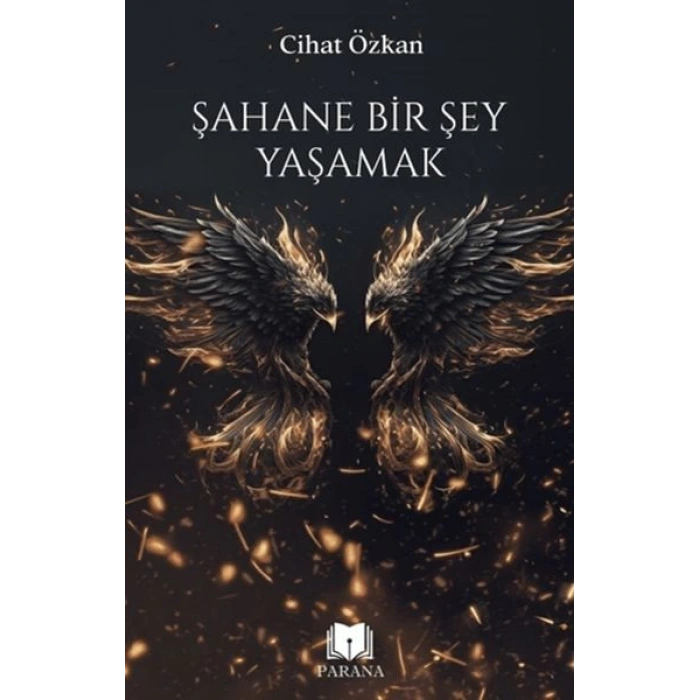 Şahane Bir Şey Yaşamak