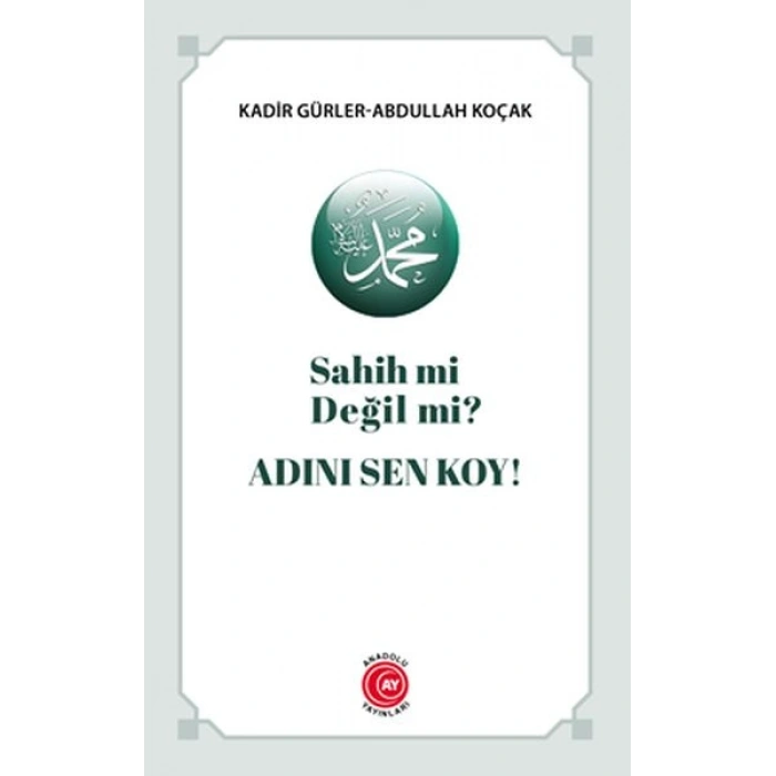 Sahih mi Değil mi? Adını Sen Koy!