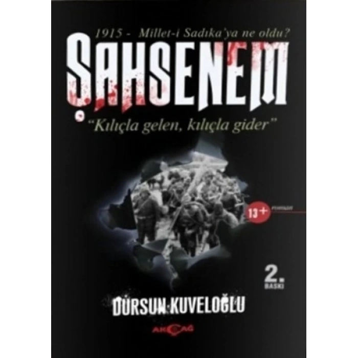 Şahsenem  Kılıçla Gelen, Kılıçla Gider