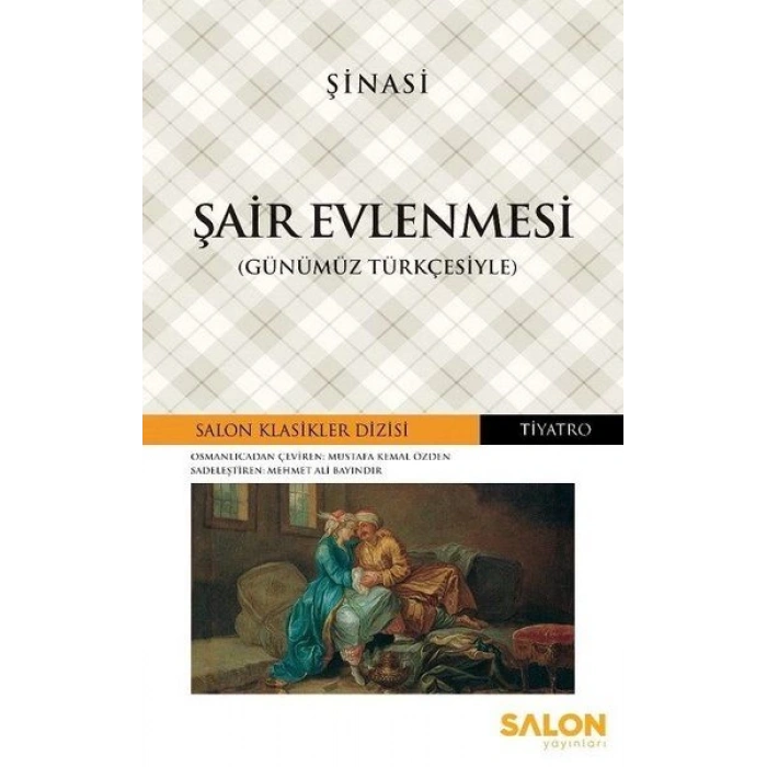 Şair Evlenmesi (Günümüz Türkçesiyle)
