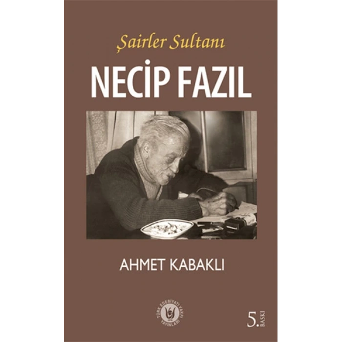 Şairler Sultanı Necip Fazıl