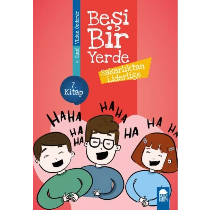 Sakarlıktan Liderliğe - Beşi Bir Yerde - 4. Sınıf