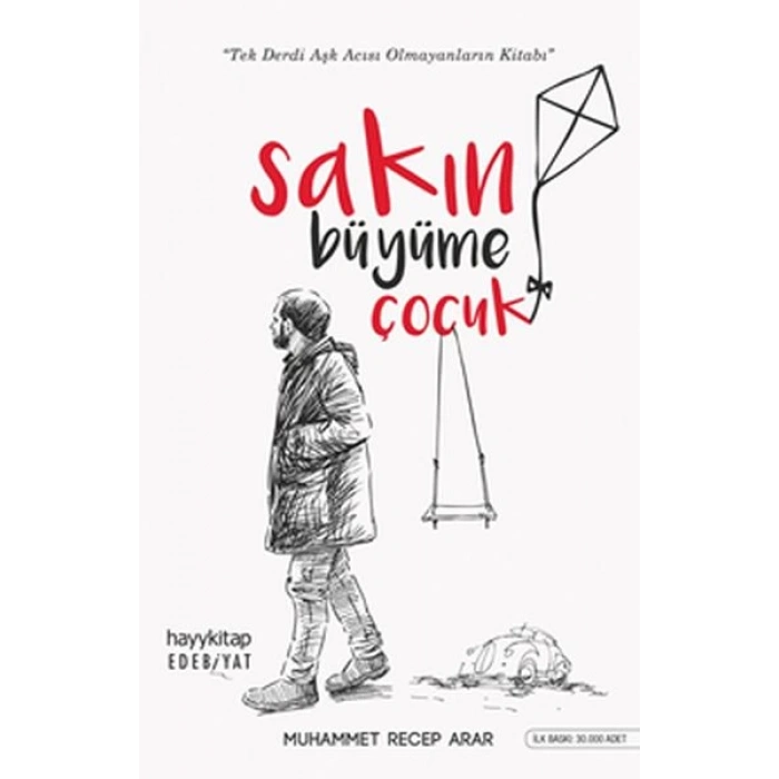 Sakın Büyüme Çocuk