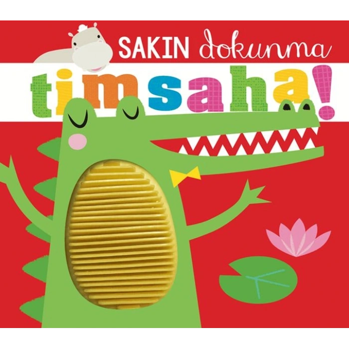Sakın Dokunma Timsaha