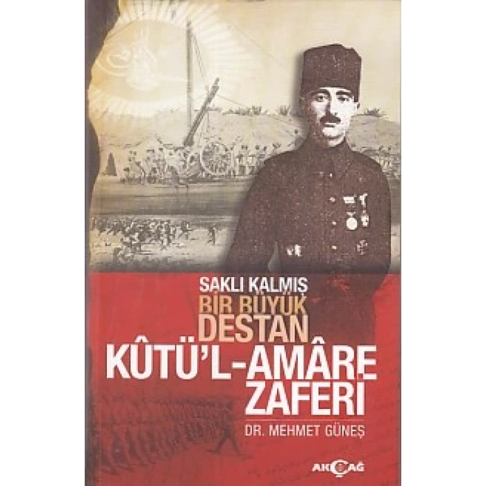Saklı Kalmış Bir Destan Kutül-Amare Zaferi