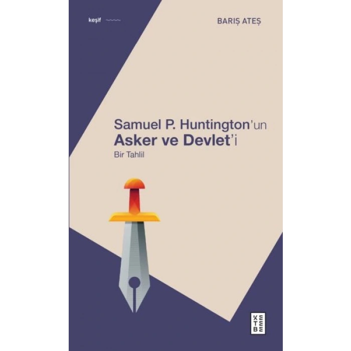 Samuel P. Huntington’ın Asker ve Devlet’i