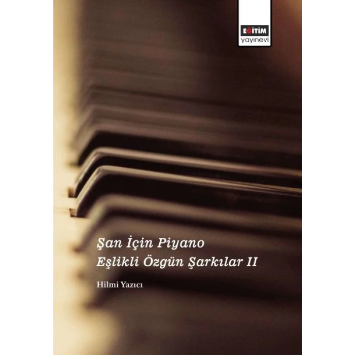 Şan İçin Piyano Eşlikli Özgün Şarkılar II