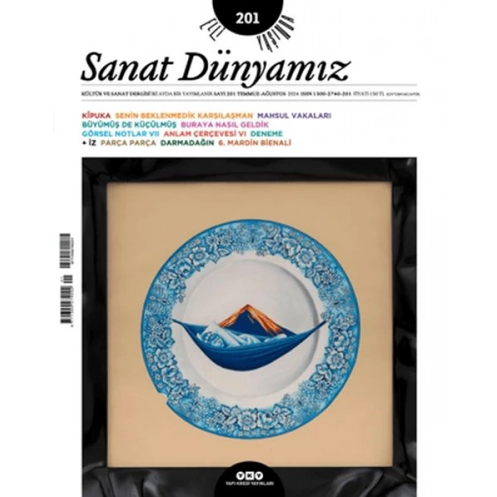 Sanat Dünyamız 201 / Temmuz - Ağustos 2024