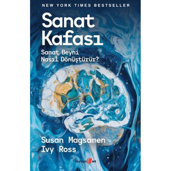 Sanat Kafası- Sanat Beyni Nasıl Dönüştürür?