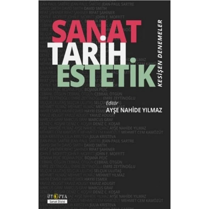 Sanat Tarih Estetik - Kesişen Denemeler