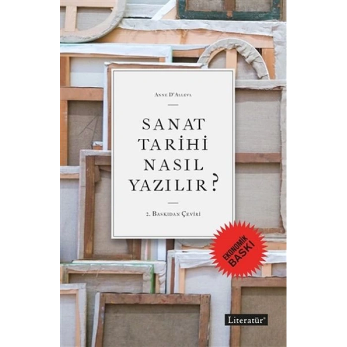 Sanat Tarihi Nasıl Yazılır? (Ekonomik Baskı)