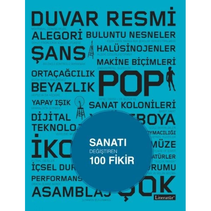 Sanatı Değiştiren 100 Fikir
