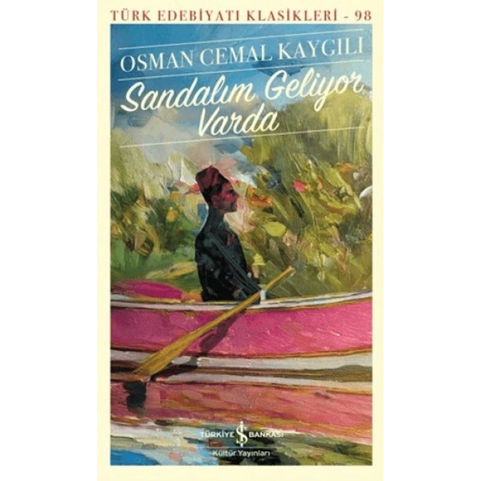 Sandalım Geliyor Varda - Türk Edebiyatı Klasikleri