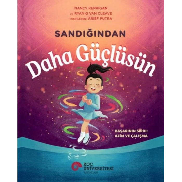 Sandığından Daha Güçlüsün