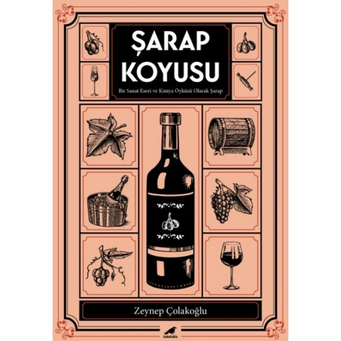 Şarap Koyusu - Bir Sanat Eseri ve Kimya Öyküsü Olarak Şarap