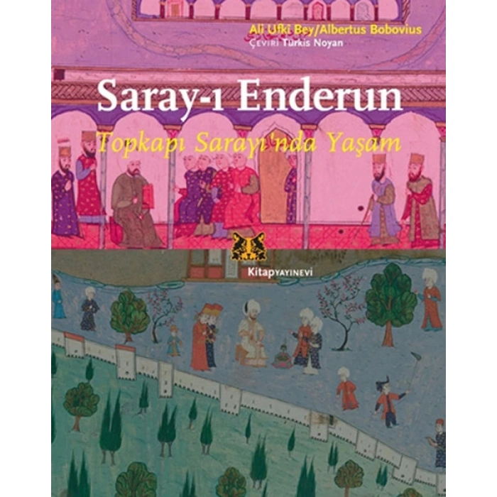 Saray-ı Enderun  - Topkapı Sarayında Yaşam