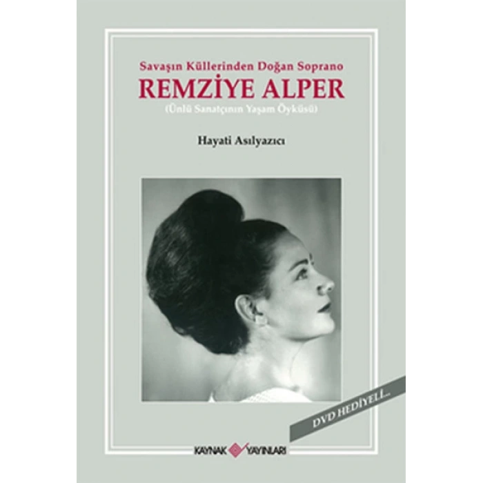 Savaşın Küllerinden Doğan Soprano Remziye Alper